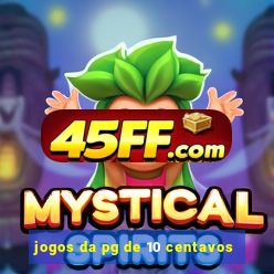 jogos da pg de 10 centavos